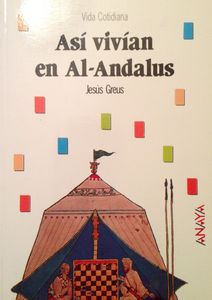 Así vivían en Al-Andalus