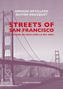 Streets of San Francisco: L'Histoire du Rock dans la Bay Area