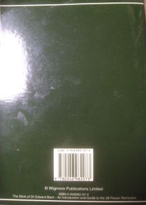 The Work of Dr Edward Bach: An Introduction and Guide to the 38 Flower Remedies