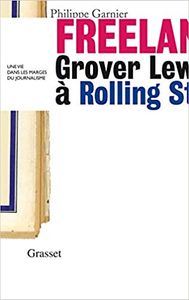 Freelance: Grover Lewis à Rolling Stone