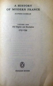 A History of Modern France: Volume One Old Régime and Revolution 1715-1799