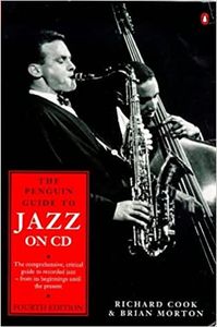The Penguin Guide to Jazz on CD, Fourth Edition