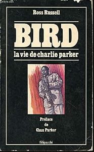 Bird - La vie de Charlie Parker