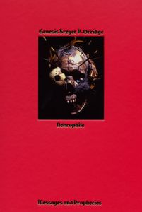 Genesis Breyer P-Orridge: Nekrophile – Messages & Prophecies