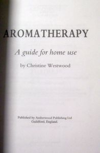 Aromatherapy: A Guide for Home Use