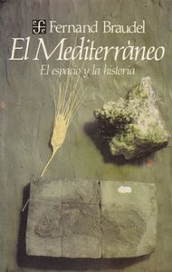 El Mediterráneo: El Espacio y la Historia