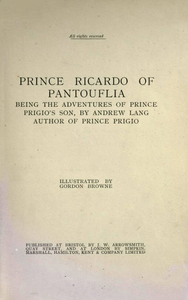 Prince Ricardo of Pantouflia: Being the Adventures of Prince Prigio's Son