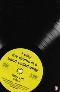 I Play the Drums in a Band Called Okay