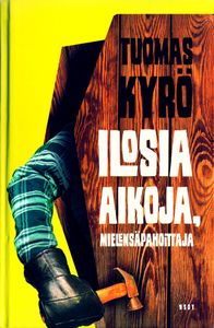 Ilosia Aikoja, Mielensäpahoittaja