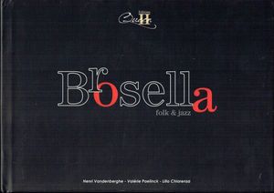 Brosella, Folk & Jazz (1977-2016)