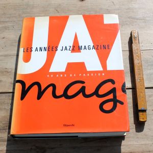 Les années jazz magazine : 1954-2000