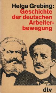 Die Geschichte der deutschen Arbeiterbewegung