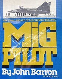 MiG Pilot: The Final Escape of Lieutenant Belenko