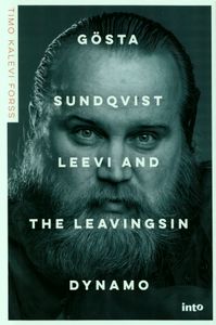 Gösta Sundqvist - Leevi And The Leavingsin Dynamo
