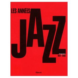 Les années jazz magazine : 1954-2000