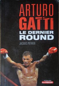 Arturo Gatti le Dernier Round