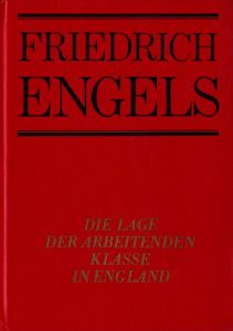 Die Lage der Arbeitenden Klasse in England