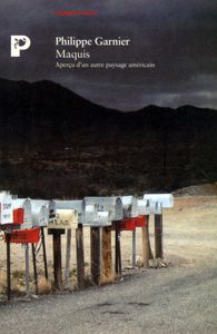 Maquis: Aperçu d'un autre Paysage Américain