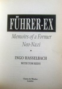 Führer-Ex: Memoirs of a Former Neo-Nazi
