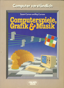 Computerspiele, Grafik & Musik