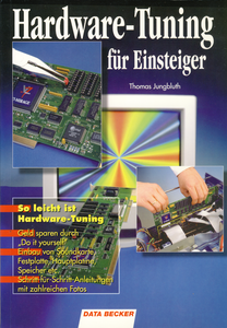 Hardware-Tuning für Einsteiger