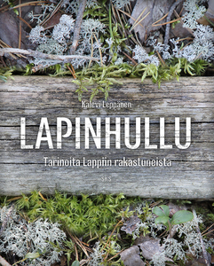 Lapinhullu: tarinoita Lappiin rakastuneista
