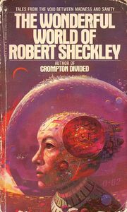 The Wonderful World of Robert Sheckley