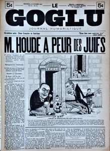 Le Goglu: M. Houde a Peur des Juifs