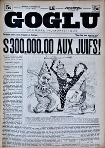 Le Goglu: $300,000.00 aux Juifs