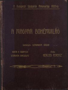Budapesti Ujságirók almanachja 1908-ra - A magyar bohémvilág