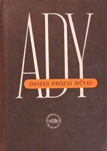 Ady Endre összes prózai művei III.