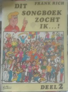 Dit Songboek Zocht Ik ...! Deel 2