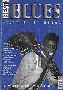 Best Hors-série n°06. Best of blues : histoire et héros