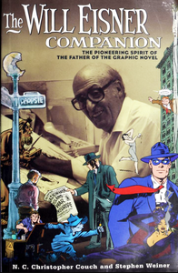 The Will Eisner Companion: The Pioneering Spirit of the Father of the Graphic Novel