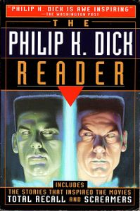 The Philip K. Dick Reader