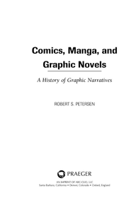 Comics, Manga, and Graphic Novels: A History of Graphic Narratives