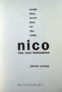 Nico - The Last Bohemian: Songs they Never Play on the Radio