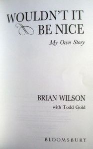 Wouldn't it be Nice: My Own Story