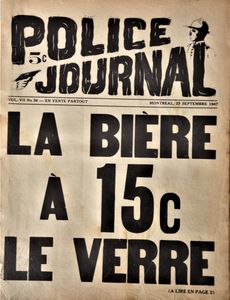 Police Journal: La Bière à 15¢ le Verre