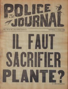 Police Journal: Il Faut Sacrifier Plante?