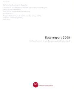 Datenreport 2008 - Ein Sozialbericht für die Bundesrepublik Deutschland