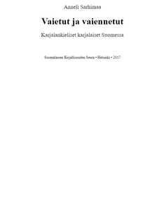Vaietut ja vaiennetut: karjalankieliset karjalaiset Suomessa