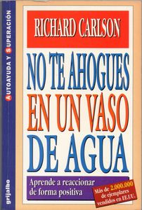 No te ahogues en un vaso de agua