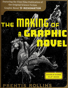 The Making of a Graphic Novel / The Resonator