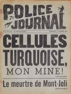 Police Journal: Cellules Turquoise, mon Mine!