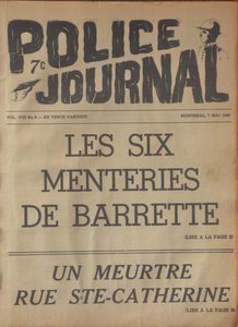 Police Journal: Les Six Menteries de Barrette