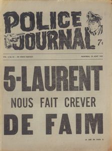 Police Journal: 5-Laurent Nous Fait Crever de Faim