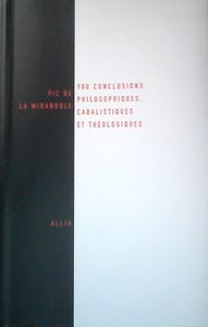 900 Conclusions Philosophiques, Cabalistiques et Théologiques