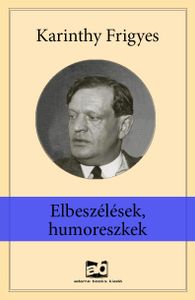 Elbeszélések, humoreszkek