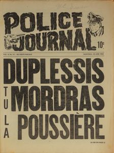 Police Journal: Duplessis Tu Mordras la Poussière